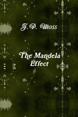 Der Mandela-Effekt - The Mandela Effect