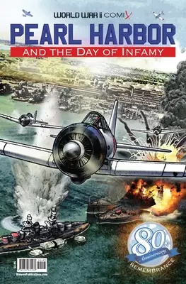 Pearl Harbor und der Tag der Infamie: 80. Jahrestag Edition - Pearl Harbor and the Day of Infamy: 80th Anniversary Edition