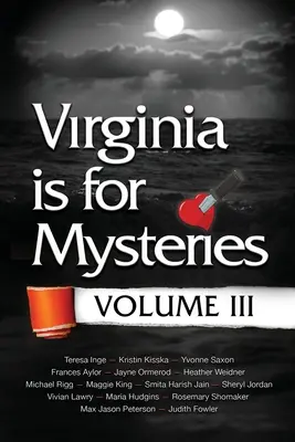 Virginia ist für Geheimnisse: Band III - Virginia is for Mysteries: Volume III