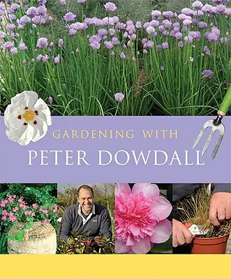 Gärtnern mit Peter Dowdall: Die Bedeutung der natürlichen Welt - Gardening with Peter Dowdall: The Importance of the Natural World