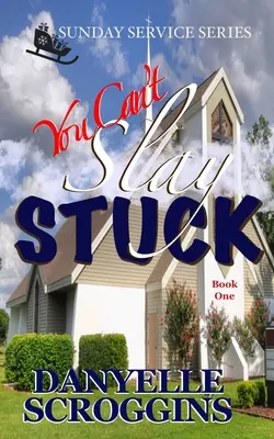 Du kannst Stuck nicht erschlagen: Christlicher Liebesroman der zweiten Chance - You Can't Slay Stuck: Second Chance Christian Romance