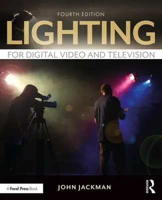 Beleuchtung für digitales Video und Fernsehen - Lighting for Digital Video and Television