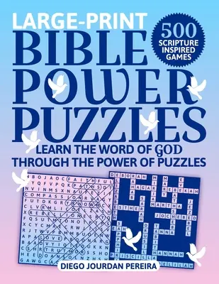 Bible Power Puzzles: 500 von der Bibel inspirierte Spiele - Lernen Sie das Wort Gottes durch die Kraft der Puzzles! (Großdruck) - Bible Power Puzzles: 500 Scripture-Inspired Games--Learn the Word of God Through the Power of Puzzles! (Large Print)