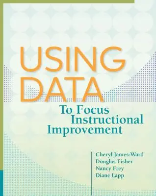 Daten zur gezielten Unterrichtsverbesserung nutzen - Using Data to Focus Instructional Improvement