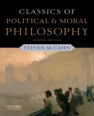 Klassiker der politischen und moralischen Philosophie - Classics of Political and Moral Philosophy