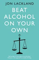 Besiegen Sie den Alkohol auf eigene Faust - Beat alcohol on your own
