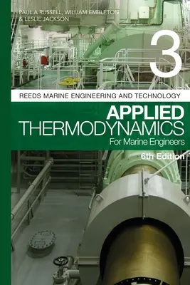 Reeds Band 3: Angewandte Thermodynamik für Schiffsingenieure - Reeds Vol 3: Applied Thermodynamics for Marine Engineers