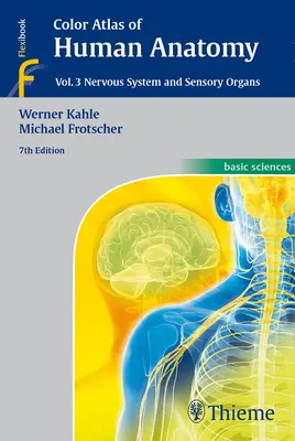 Farbatlas der menschlichen Anatomie, Bd. 3: Nervensystem und Sinnesorgane - Color Atlas of Human Anatomy, Vol. 3: Nervous System and Sensory Organs