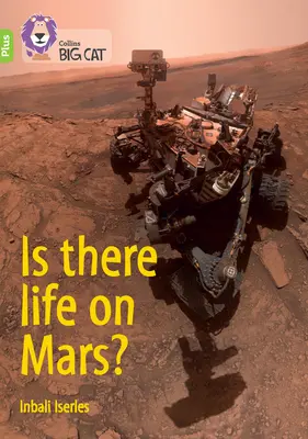 Gibt es Leben auf dem Mars? - Band 11+/Kalk Plus - Is there life on Mars? - Band 11+/Lime Plus