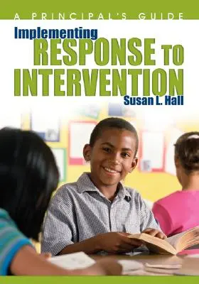Reaktion auf Intervention umsetzen: Ein Leitfaden für Schulleiter - Implementing Response to Intervention: A Principal′s Guide