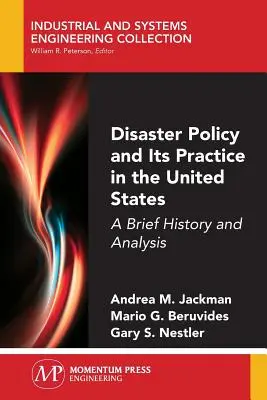 Katastrophenpolitik und ihre Praxis in den Vereinigten Staaten: Eine kurze Geschichte und Analyse - Disaster Policy and Its Practice in the United States: A Brief History and Analysis