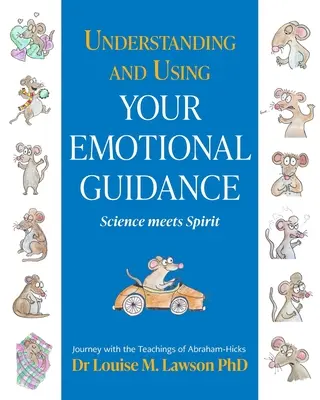 Die eigene emotionale Führung verstehen und nutzen - Understanding And Using Your Emotional Guidance