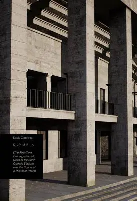 Olympia: (der Echtzeit-Zerfall des Berliner Olympiastadions in Ruinen im Laufe von Tausend Jahren) - Olympia: (the Real-Time Disintegration Into Ruins of the Berlin Olympic Stadium Over the Course of a Thousand Years)