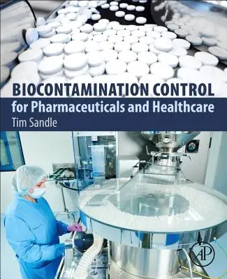 Biokontaminationskontrolle für Pharmazeutika und Gesundheitswesen - Biocontamination Control for Pharmaceuticals and Healthcare