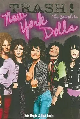 Trash! die kompletten New York Dolls - Trash! the Complete New York Dolls