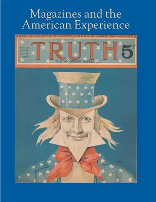 Zeitschriften und die amerikanische Erfahrung: Highlights aus der Sammlung von Dr. Steven Lomazow - Magazines and the American Experience: Highlights from the Collection of Steven Lomazow, M.D.