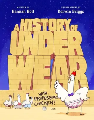 Eine Geschichte der Unterwäsche mit Professor Chicken - A History of Underwear with Professor Chicken