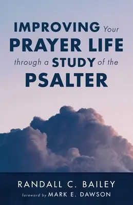 Verbessern Sie Ihr Gebetsleben durch ein Studium des Psalters - Improving Your Prayer Life through a Study of the Psalter