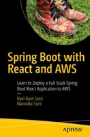 Spring Boot mit React und Aws: Lernen Sie, eine Full Stack Spring Boot React Anwendung auf Aws bereitzustellen - Spring Boot with React and Aws: Learn to Deploy a Full Stack Spring Boot React Application to Aws