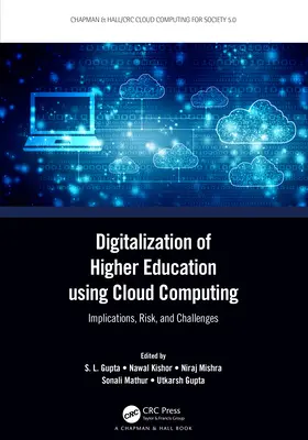 Digitalisierung der Hochschulbildung durch Cloud Computing: Implikationen, Risiken und Herausforderungen - Digitalization of Higher Education using Cloud Computing: Implications, Risk, and Challenges