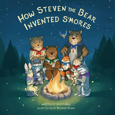 Wie Steven, der Bär, s'Mores erfand - How Steven the Bear Invented s'Mores