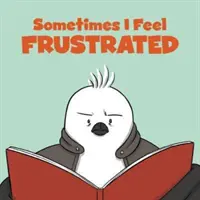 Manchmal bin ich frustriert: Englische Ausgabe - Sometimes I Feel Frustrated: English Edition