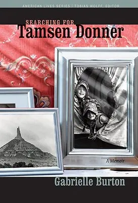 Auf der Suche nach Tamsen Donner - Searching for Tamsen Donner