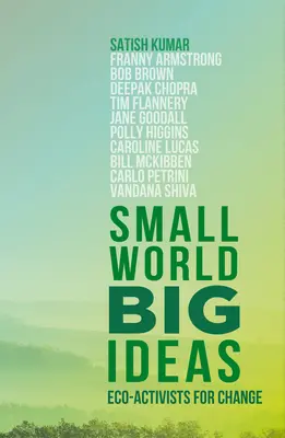 Kleine Welt, große Ideen: Öko-Aktivisten für den Wandel - Small World, Big Ideas: Eco-Activists for Change