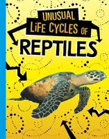 Ungewöhnliche Lebenszyklen von Reptilien - Unusual Life Cycles of Reptiles