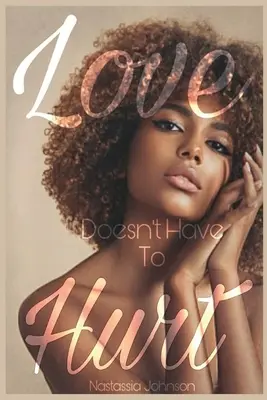 Liebe muss nicht wehtun - Love Doesn't Have to Hurt