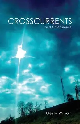 Crosscurrents und andere Geschichten - Crosscurrents and Other Stories