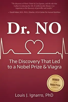 Dr. No: Die Entdeckung, die zu einem Nobelpreis und Viagra führte - Dr. No: The Discovery That Led to a Nobel Prize and Viagra