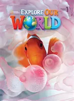 Entdecke unsere Welt 1 Schülerbuch - Explore Our World 1 Student Book
