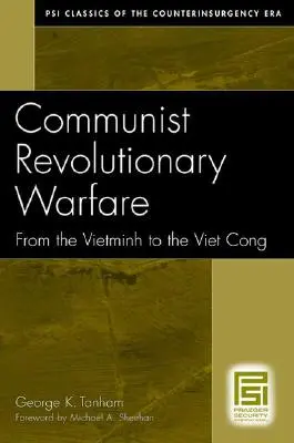 Kommunistische Revolutionäre Kriegsführung: Von den Vietminh zum Vietcong - Communist Revolutionary Warfare: From the Vietminh to the Viet Cong