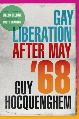 Schwulenbefreiung nach dem Mai '68 - Gay Liberation after May '68