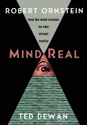 MindReal: Wie der Geist seine eigene virtuelle Realität erschafft - MindReal: How the Mind Creates Its Own Virtual Reality