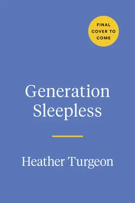 Generation Schlaflos: Warum Tweens und Teens nicht genug schlafen und wie wir ihnen helfen können - Generation Sleepless: Why Tweens and Teens Aren't Sleeping Enough and How We Can Help Them