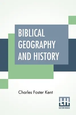 Biblische Geographie und Geschichte - Biblical Geography And History