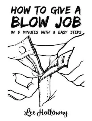 Wie man einen Blow Job gibt - How to Give a Blow Job