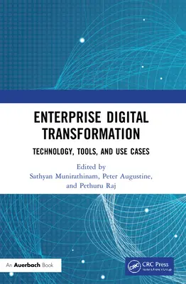 Digitale Transformation im Unternehmen: Technologie, Tools und Anwendungsfälle - Enterprise Digital Transformation: Technology, Tools, and Use Cases