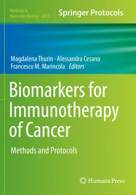 Biomarker für die Immuntherapie von Krebs: Methoden und Protokolle - Biomarkers for Immunotherapy of Cancer: Methods and Protocols