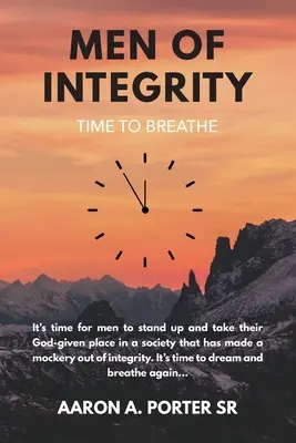 Männer der Integrität: Zeit zum Durchatmen - Men of Integrity: Time to Breathe
