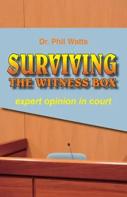 Surviving the Witness Box: Gutachten vor Gericht - Surviving the Witness Box: expert opinion in court