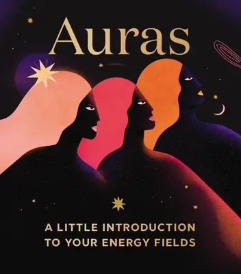 Auren: Eine kleine Einführung in Ihre Energiefelder - Auras: A Little Introduction to Your Energy Fields