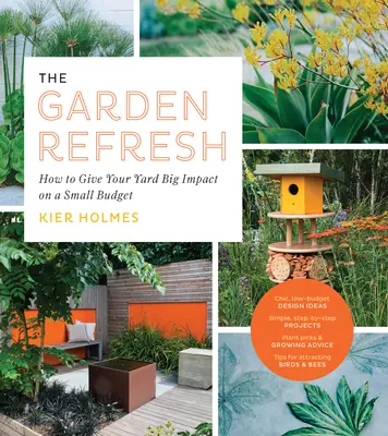 The Garden Refresh: Wie Sie Ihren Garten mit einem kleinen Budget groß rausbringen - The Garden Refresh: How to Give Your Yard Big Impact on a Small Budget