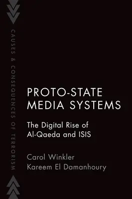 Proto-staatliche Mediensysteme: Der digitale Aufstieg von Al-Qaida und Isis - Proto-State Media Systems: The Digital Rise of Al-Qaeda and Isis