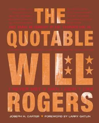 Der zitierfähige Will Rogers - The Quotable Will Rogers