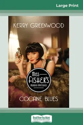 Cocaine Blues: Ein Phryne Fisher-Krimi (16pt Large Print Edition) - Cocaine Blues: A Phryne Fisher Mystery (16pt Large Print Edition)