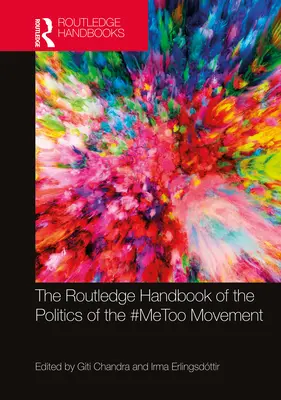 Das Routledge-Handbuch zur Politik der #Metoo-Bewegung - The Routledge Handbook of the Politics of the #Metoo Movement