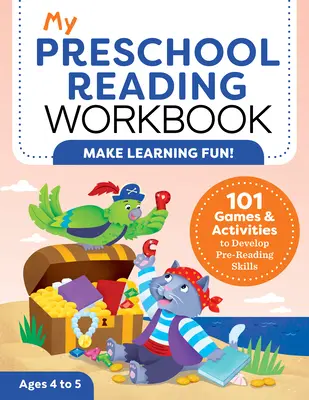 Mein Arbeitsbuch für Vorschulkinder: 101 Spiele und Aktivitäten zur Förderung der Lesefertigkeit - My Preschool Reading Workbook: 101 Games & Activities to Develop Pre-Reading Skills